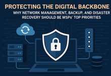 rotecting-the-digital-backbone:-why-network-management,-backup,-and-disaster-recovery-should-be-msps'-top-priorities